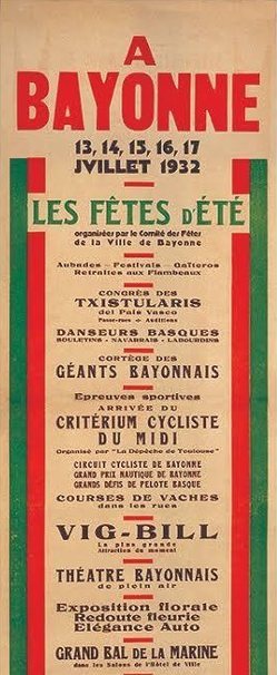 Affiche des fêtes d'été de Bayonne des 13, 14, 15, 16 et 17 juillet 1932 : txistularis, danseurs basques, géants bayonnais, course de vaches et grand bal de la Marine